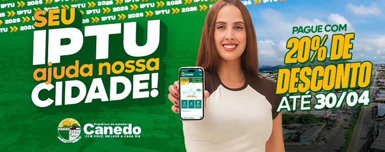 Senador Canedo inicia envio digital do IPTU e ITU 2026 com desconto de 20%